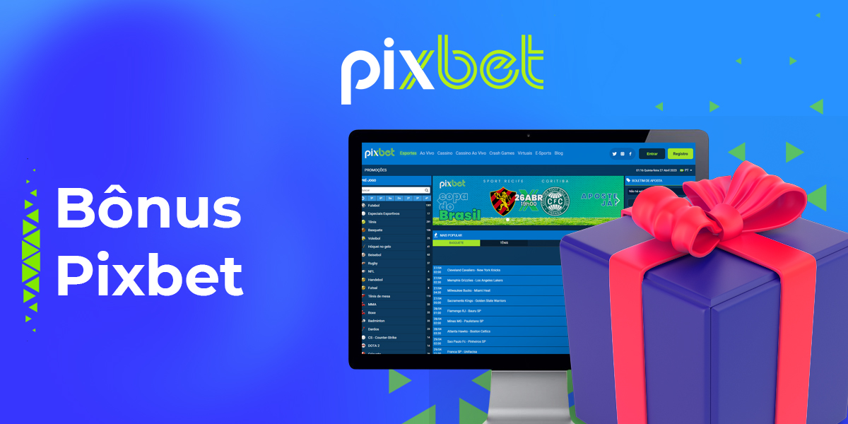 Lista de bônus disponíveis para usuários Pixbet no site