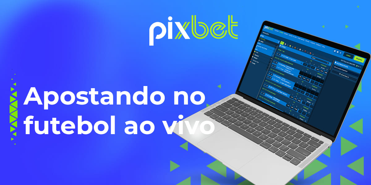 pixbet futebol ao vivo