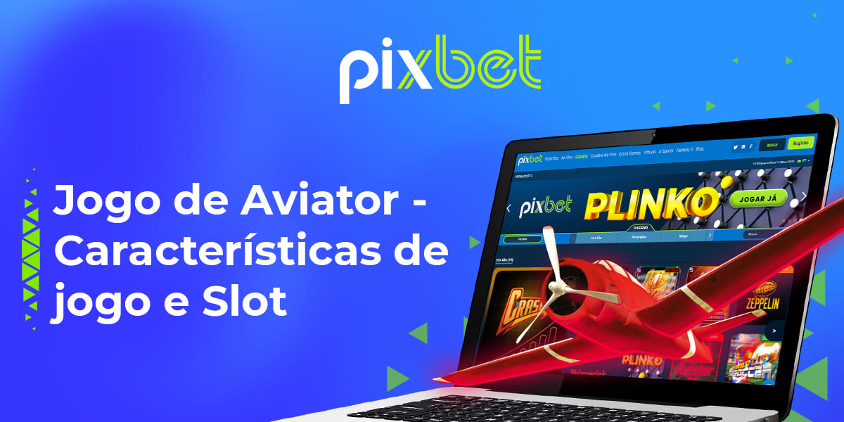 Características do Aviator na Pixbet