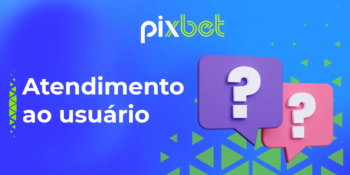 Suporte ao cliente para usuários do cassino online PixBet  