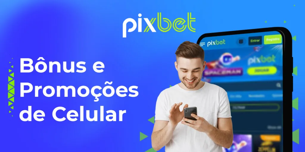 Promoções e bônus app Pixbet