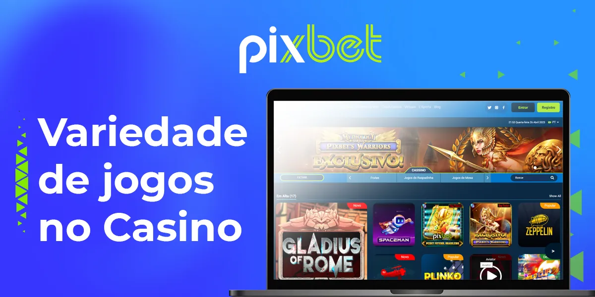 Tipos de jogos disponíveis no PixBet na seção de cassino online